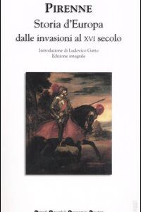 Libro - Storia d'Europa dalle invasioni al XVI secolo - ISBN 9788881832750