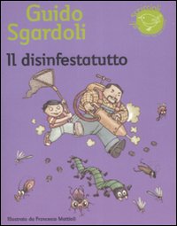 Libro - Il disinfestatutto - ISBN 9788882038960