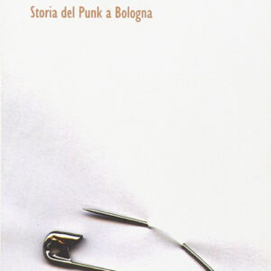 Libro - Ordigni. Storia del punk a Bologna - ISBN 9788882100582