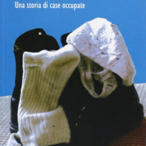 Libro - Squatter. Una storia di case occupate - ISBN 9788882101343