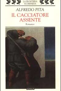 Libro - Il cacciatore assente - ISBN 9788882461560