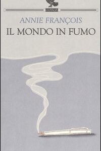 Libro - Il mondo in fumo - ISBN 9788882465537