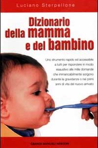 Libro - Dizionario della mamma e del bambino - ISBN 9788882898090