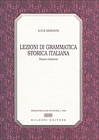 Libro - Lezioni di grammatica storica italiana - ISBN 9788883192562