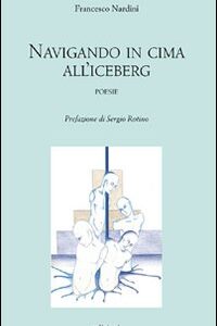 Libro - Navigando in cima all'iceberg - ISBN 9788883427046