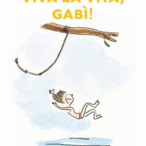 Libro - Viva la vita, Gabì! - ISBN 9788883624773