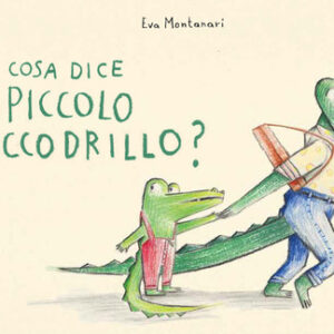 Libro - Cosa dice il piccolo coccodrillo? - ISBN 9788883624889