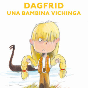 Libro - Dagfrid. Una bambina vichinga - ISBN 9788883625404