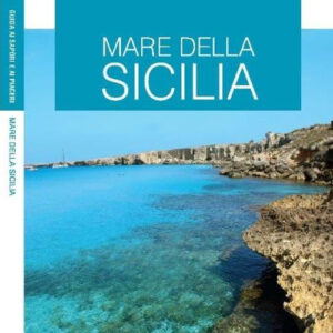 Libro - Mare della Sicilia. Guida ai sapori e ai piaceri - ISBN 9788883718236