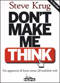 Libro - Don't make me think. Un approccio di buon senso all'usabilità del web - ISBN 9788883780325