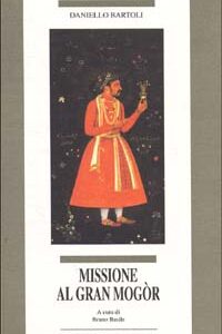 Libro - Missione al Gran Mogòr - ISBN 9788884022448