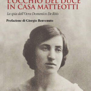 Libro - L'occhio del Duce in casa Matteotti - ISBN 9788884213310