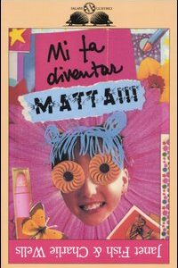 Libro - Mi fa diventar matta!!! - ISBN 9788884515193