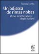 Libro - Un'odissea de rimas nobas. Verso la letteratura degli italiani - ISBN 9788884671257