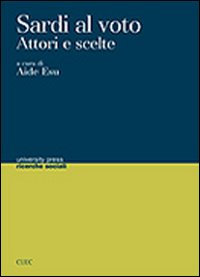 Libro - Sardi al voto. Attori e scelte - ISBN 9788884673343