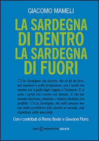 Libro - La Sardegna di dentro. La Sardegna di fuori - ISBN 9788884675125