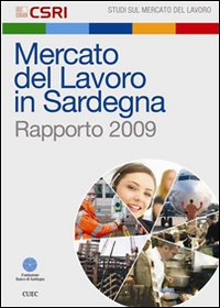 Libro - Mercato del lavoro in Sardegna. Rapporto 2009 - ISBN 9788884675521