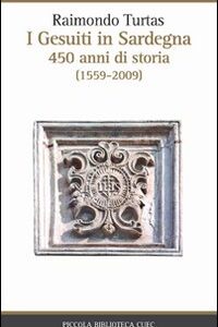 Libro - I gesuiti in Sardegna. 450 anni di storia (1559-2009) - ISBN 9788884675736