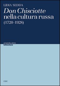 Libro - Don Chisciotte nella cultura russa (1720-1928) - ISBN 9788884675866