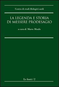 Libro - La legenda e storia di messere Prodesagio - ISBN 9788884675927