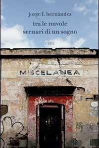 Libro - Tra le nuvole. Scenari di un sogno - ISBN 9788884676689