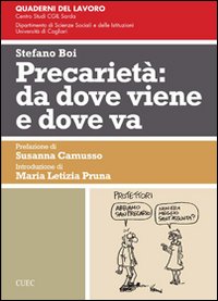 Libro - Precarietà. Da dove viene e dove va - ISBN 9788884677198