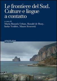 Libro - Le frontiere del sud. Culture e lingue a contatto - ISBN 9788884677235