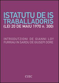 Libro - Istatutu de is traballadoris. (Lei 20 de Maiu 1970 n. 300) - ISBN 9788884677242