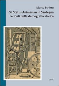 Libro - Gli status animarum in Sardegna. Le fonti della demografia storica - ISBN 9788884678553