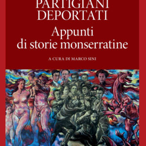 Libro - Antifascisti, partigiani, deportati - ISBN 9788884679130
