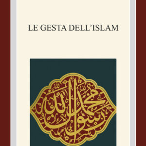 Libro - Le gesta dell'Islam - ISBN 9788884745989