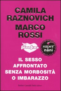 Libro - Loveline. Il sesso affrontato senza morbosità o imbarazzo - ISBN 9788884905963