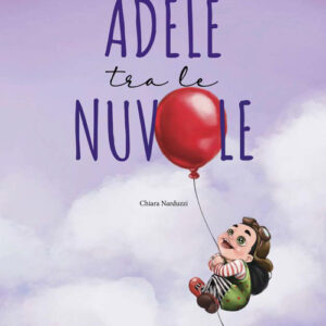 Libro - Adele tra le nuvole - ISBN 9788885561854