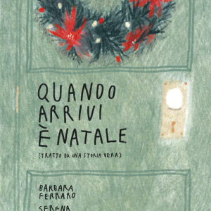 Libro - Quando arrivi è Natale - ISBN 9788885810389