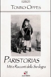 Libro - Paristorias. Miti e racconti della Sardegna - ISBN 9788886799294