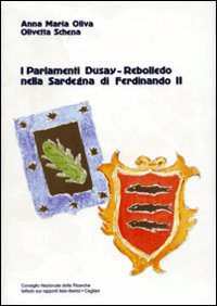 Libro - I parlamenti Dusay-Rebolledo nella Sardegna di Ferdinando II - ISBN 9788886799645