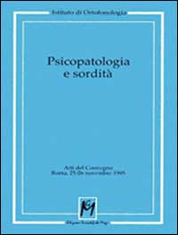 Libro - Psicopatologia e sordità - ISBN 9788886801058