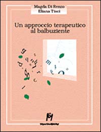 Libro - Un approccio terapeutico al balbuziente - ISBN 9788886801270