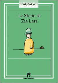 Libro - Le storie di zia Lara - ISBN 9788886801317