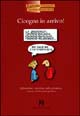 Libro - Cicogna in arrivo! Informazioni e umorismo sulla gravidanza, il parto e il diventare genitori - ISBN 9788886801591