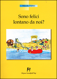 Libro - Sono felici lontano da noi? - ISBN 9788886801669