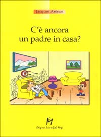 Libro - C'è ancora un padre in casa? - ISBN 9788886801676