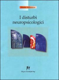 Libro - I disturbi neuropsicologici - ISBN 9788886801812