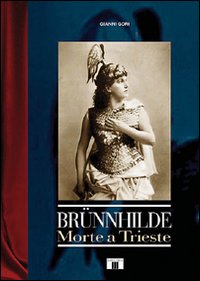 Libro - Brünnhilde. Morte a Trieste - ISBN 9788887203448