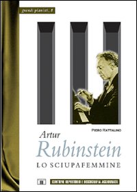 Libro - Artur Rubinstein. Lo sciupafemmine - ISBN 9788887203479
