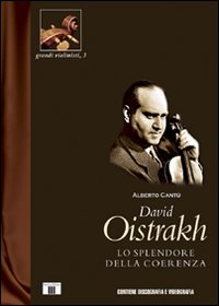 Libro - David Oistrakh. Lo splendore della coerenza - ISBN 9788887203844