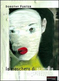 Libro - La maschera di scimmia - ISBN 9788887517019