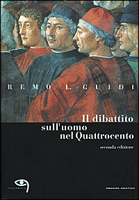 Libro - Il dibattito sull'uomo nel Quattrocento - ISBN 9788887604009