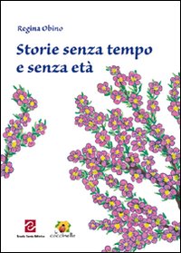 Libro - Storia senza tempo e senza età - ISBN 9788887758412