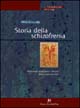 Libro - Storia della schizofrenia - ISBN 9788888232041